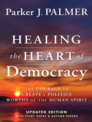 cover image of Healing the Heart of Democracy